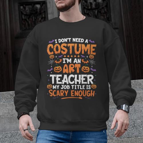 I Don't Need a Costume I'm An Art Teacher Retro Halloween Men Graphic Sweatshirt - teacherstshirts.com