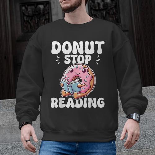 Donut Stop Reading Kawaii Teacher Preschool Kindergarten Men Graphic Sweatshirt - teacherstshirts.com