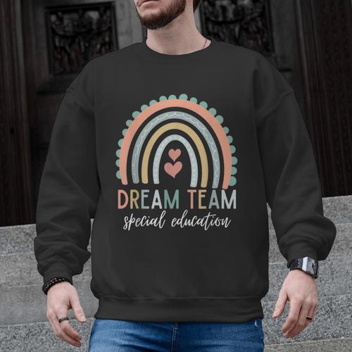 Dream Team Special Education Teacher ED SPED Squad Rainbow Men Graphic Sweatshirt - teacherstshirts.com DE