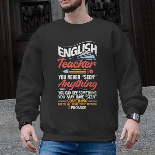 English Teacher Men Graphic Sweatshirt - teacherstshirts.com
