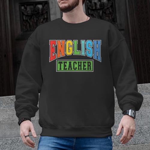 English Teacher Men Women Grammar Class English Teacher Men Graphic Sweatshirt - teacherstshirts.com
