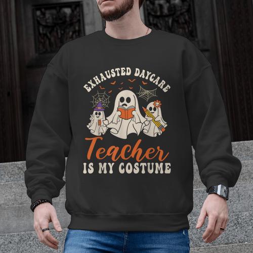 Exhausted Daycare Teacher Is My Costume Halloween Ghost Fun For Men Women Men Graphic Sweatshirt - teacherstshirts.com CA
