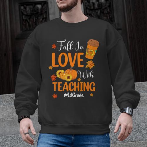 Fall In Love With Teaching 1st Grade Teacher Thanksgiving For Men Women Girls Kids Men Graphic Sweatshirt - teacherstshirts.com DE