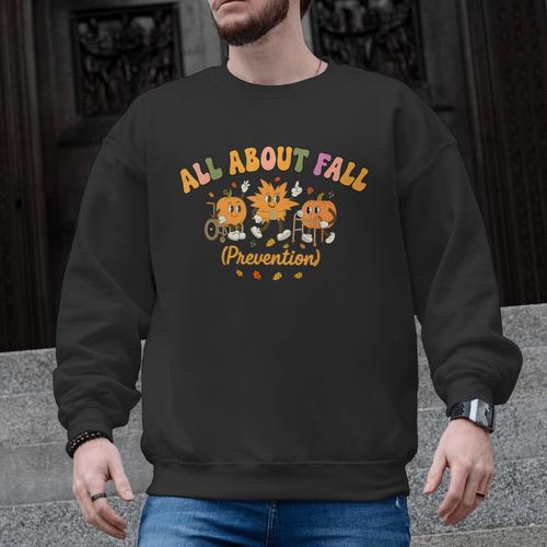 All About Fall Prevention Therapy SPED Teacher Thanksgiving Men Graphic Sweatshirt - teacherstshirts.com