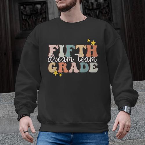 Fifth Grade Dream Team First Day Of 5th Grade Teachers Men Graphic Sweatshirt - teacherstshirts.com UK