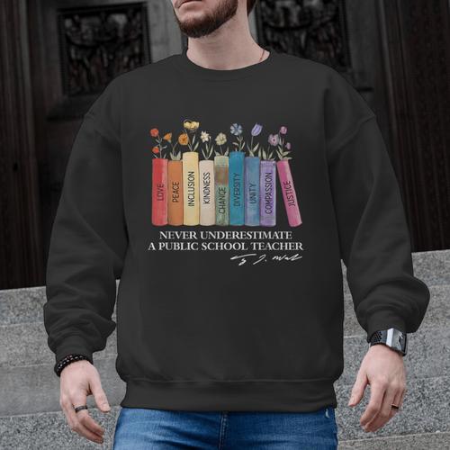 Floral Books Never Underestimate A Public School Teacher Men Graphic Sweatshirt - teacherstshirts.com AU