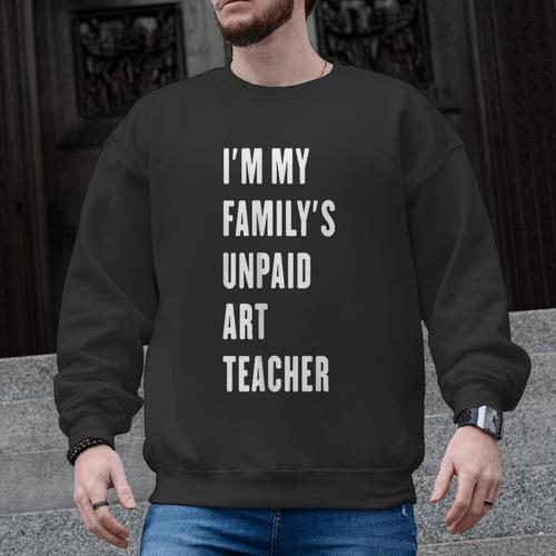 Funny Art Teacher Men Graphic Sweatshirt - teacherstshirts.com