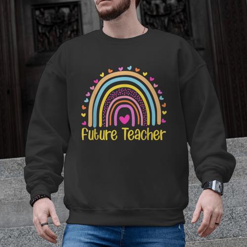 Future Teacher Rainbow Men Graphic Sweatshirt - teacherstshirts.com