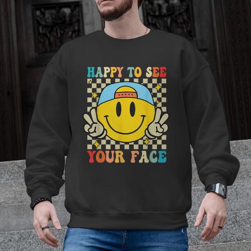 Happy To See Your Face Hippie Smile Back To School Teachers Men Graphic Sweatshirt - teacherstshirts.com CA