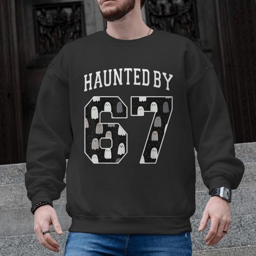 Haunted By 6 7 67 Six Seven Halloween Teacher Mom Men Graphic Sweatshirt - teacherstshirts.com AU