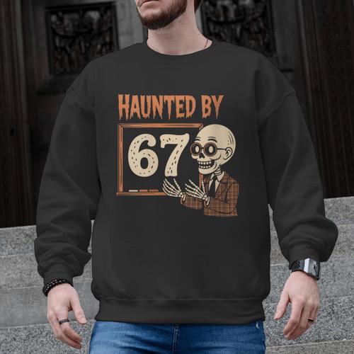Haunted By 67 Halloween 67 Meme Six Seven Teacher Men Graphic Sweatshirt - teacherstshirts.com UK