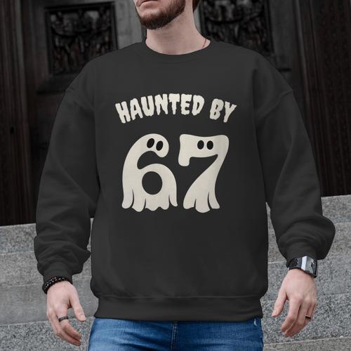 Haunted By 67 Teacher Halloween 6 7 Shirt Men Graphic Sweatshirt - teacherstshirts.com