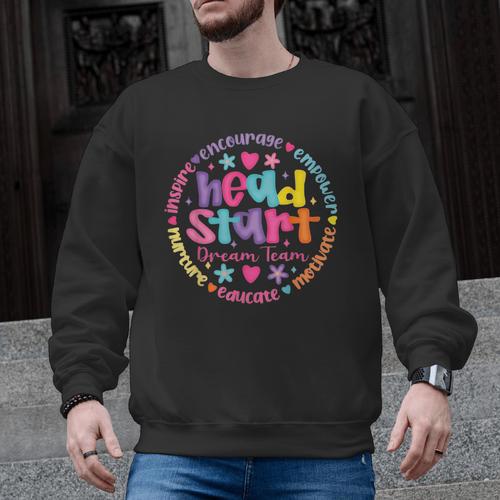 Head Start Dream Team Squad Teacher Headstart Back To School Men Graphic Sweatshirt - teacherstshirts.com