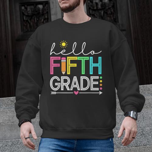 Hello Fifth Grade Teacher Student 5th Grade Back To School Men Graphic Sweatshirt - teacherstshirts.com CA
