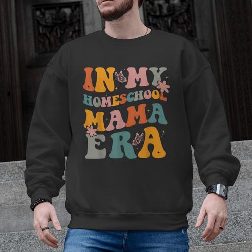 In My Homeschool Mama Era Mom Teacher Men Graphic Sweatshirt - teacherstshirts.com UK