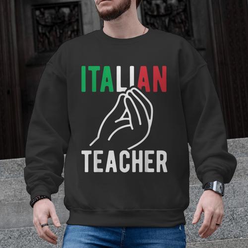 Italian Teacher Italy Italia Back To School First Day Men Graphic Sweatshirt - teacherstshirts.com AU