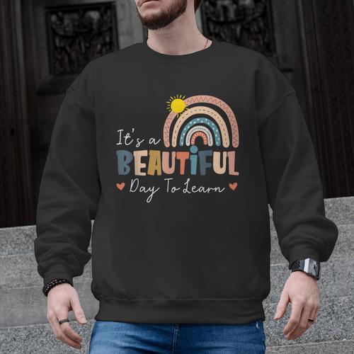 It's A Beautiful Day To Learn Cute Rainbow Boho Teacher Men Graphic Sweatshirt - teacherstshirts.com AU