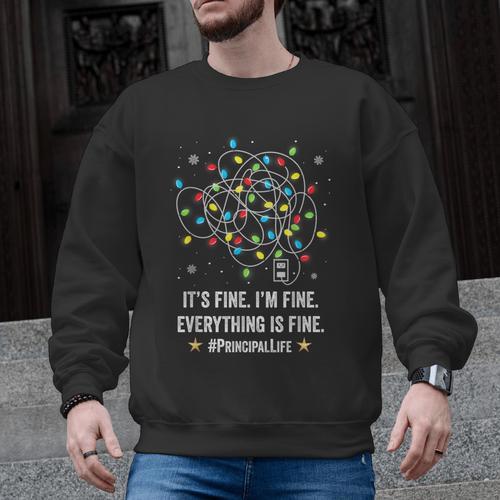 It's Fine I'm Fine Christmas Light Principal Teacher Xmas Men Women Men Graphic Sweatshirt - teacherstshirts.com UK