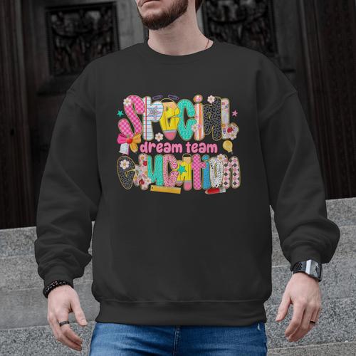 Kids Back To School Teachers Special Education Dream Team Men Graphic Sweatshirt - teacherstshirts.com DE