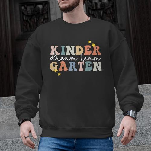 Kindergarten Dream Team Teacher Back To School Men Graphic Sweatshirt - teacherstshirts.com