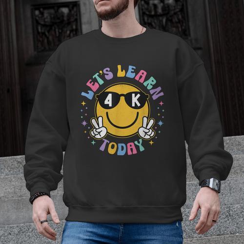 Lets Learn Today Shirt Smile Face 4K Teacher Back To School Men Graphic Sweatshirt - teacherstshirts.com
