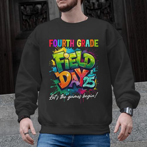 Let The Games Begin Fourth Grade Field Day 2025 Teacher Kid Men Graphic Sweatshirt - teacherstshirts.com AU