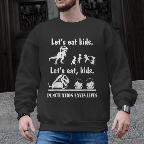 Let's Eat Kids Fun Dinosaurs Grammar Teacher Men Graphic Sweatshirt - teacherstshirts.com DE