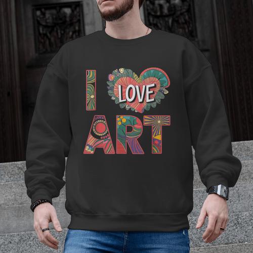 I Love Art Artist Painter Colorful Painting Art Teacher Men Graphic Sweatshirt - teacherstshirts.com