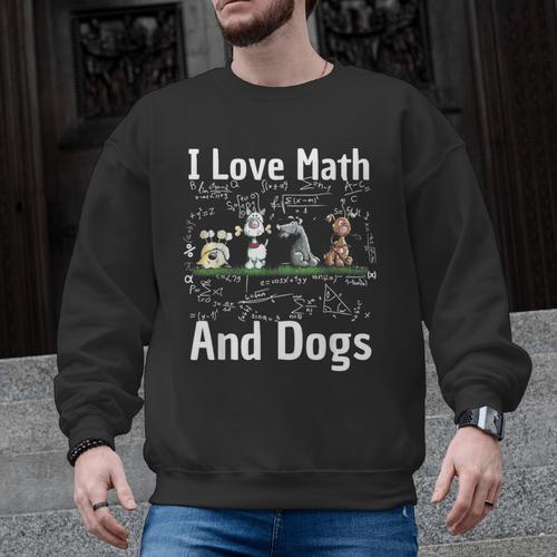 I Love Maths And Dogs Puppy Dog Lover Teacher Student Men Graphic Sweatshirt - teacherstshirts.com UK
