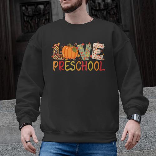 Love Preschool Happy Fall Thanksgiving Women Teacher Men Graphic Sweatshirt - teacherstshirts.com AU