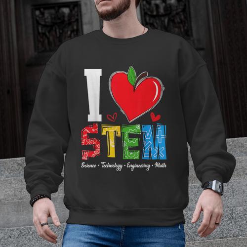 I Love STEM Student Teacher 1st Day Of School Back To School Men Graphic Sweatshirt - teacherstshirts.com UK