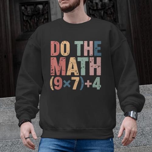 Do The Math 67 Meme Six Seven Teacher Men Graphic Sweatshirt - teacherstshirts.com