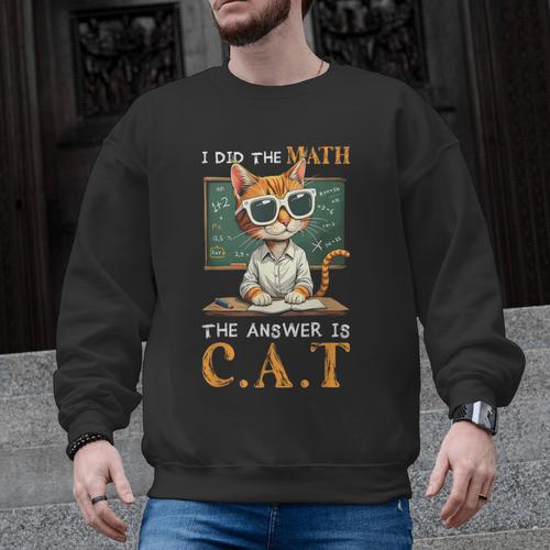 I Did The Math The Answer Is Cats Math Cat Teacher Men Graphic Sweatshirt - teacherstshirts.com DE