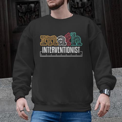 Math Interventionist Teacher Mathematics Men Graphic Sweatshirt - teacherstshirts.com