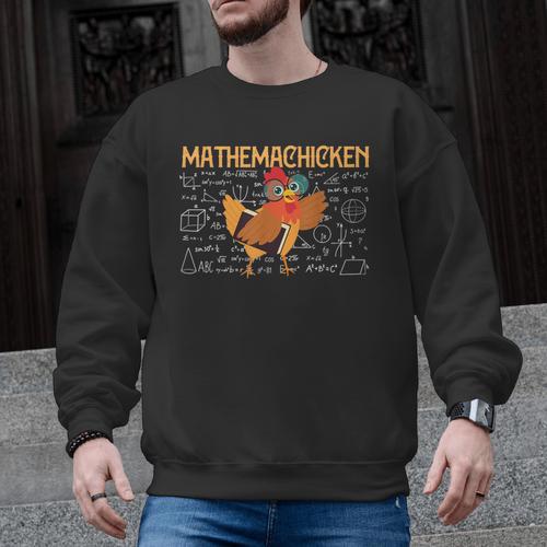 Math Nerd The Mathemachicken a Math Teacher Men Graphic Sweatshirt - teacherstshirts.com AU