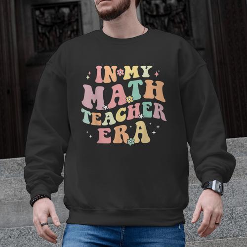 In My Math Teacher Era Retro Back To School Groovy Teacher Men Women Men Graphic Sweatshirt - teacherstshirts.com UK