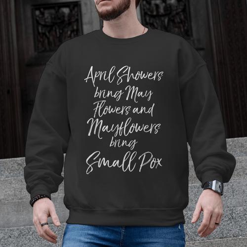 Mayflower Quote Joke For History Teachers History Meme For Men Women Girls Kids Men Graphic Sweatshirt - teacherstshirts.com AU