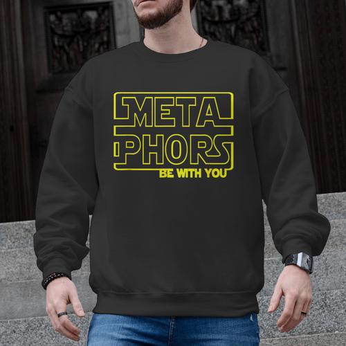 Metaphors Be With You English Teacher Shirts T-Shirt Men Graphic Sweatshirt - teacherstshirts.com AU