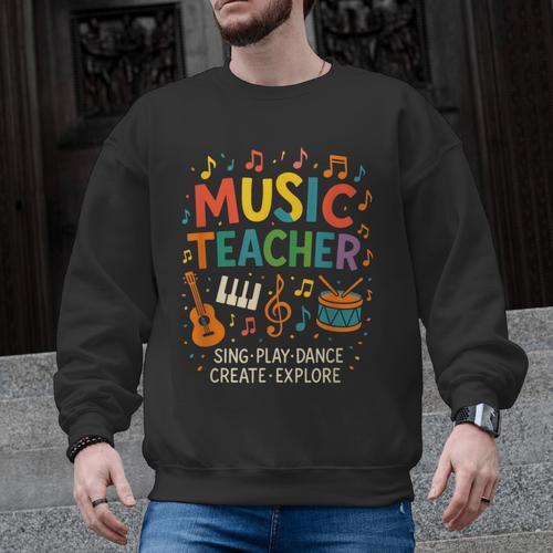 Music Teacher Music Sing Play Dance Choir Piano Men Graphic Sweatshirt - teacherstshirts.com UK