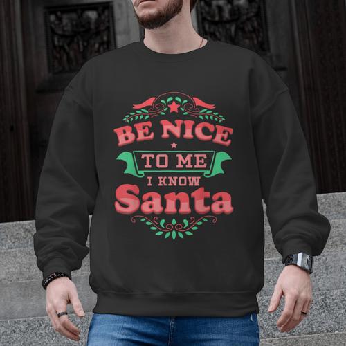 Be Nice To Me I Know Santa Teacher Christmas Men Women Men Graphic Sweatshirt - teacherstshirts.com