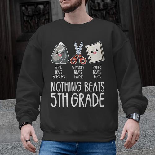 Nothing Beats 5th Grade Back To School Kids Teachers Men Graphic Sweatshirt - teacherstshirts.com UK
