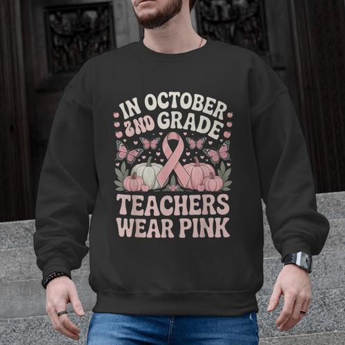 In October 2nd Grade Teachers Wear Pink Ribbon Breast Cancer Men Graphic Sweatshirt - teacherstshirts.com AU