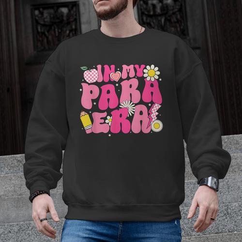 In My Para Era Teacher Back To School First Day Of School Men Graphic Sweatshirt - teacherstshirts.com