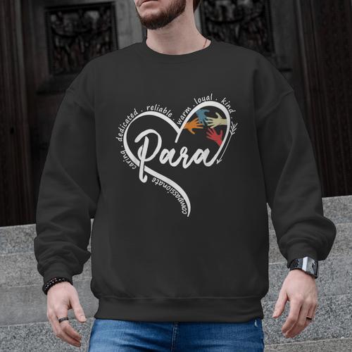 Para Heart Paraprofessional Teacher Paraeducator Men Graphic Sweatshirt - teacherstshirts.com DE