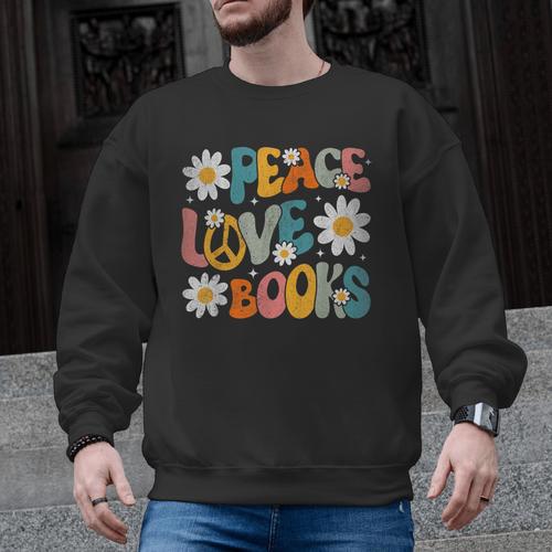 Peace Love Books Bookworm Librarian Reading Teacher Groovy Men Graphic Sweatshirt - teacherstshirts.com