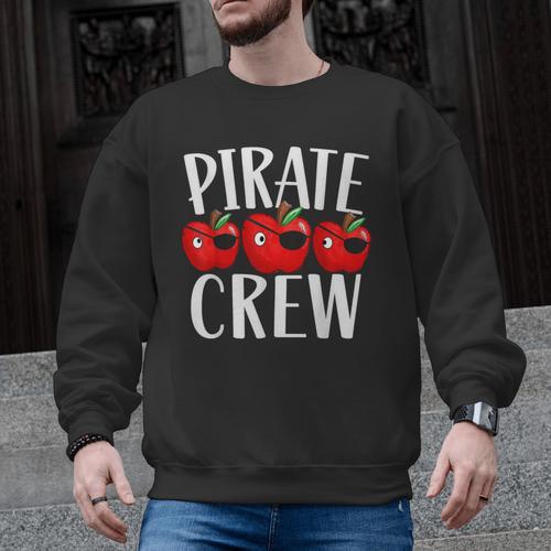 Pirate Crew Pirate Teacher Team Squad Talk Like A Pirate Day For Men Women Kids Men Graphic Sweatshirt - teacherstshirts.com