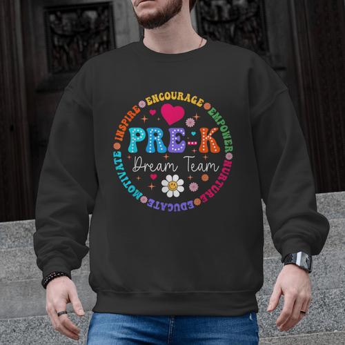 Pre K Dream Team Back To School Boys First Day Teacher Men Graphic Sweatshirt - teacherstshirts.com