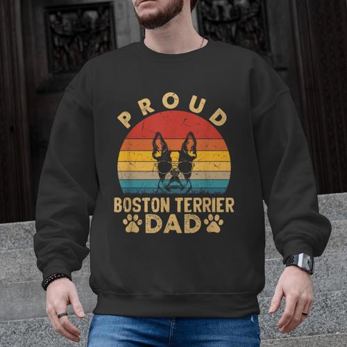 Proud Boston Terrier Dad Dog Owner Fathers Day Men Women Kids Men Graphic Sweatshirt - Bostonterriersmerch.com