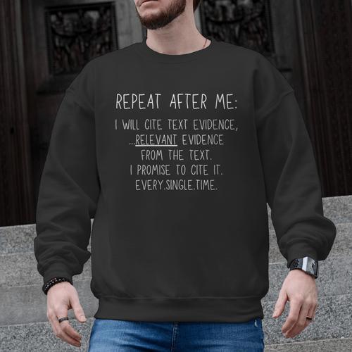 Prove It Cite Text Evidence English Students Teachers Men Graphic Sweatshirt - teacherstshirts.com AU
