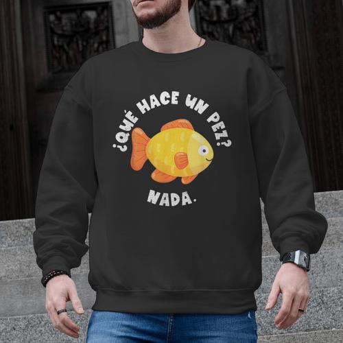 Que Hace Un Pez Nada Spanish Teacher Bilingual Teacher Dual Men Graphic Sweatshirt - teacherstshirts.com CA